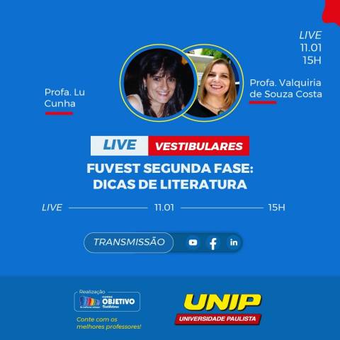 UNIP E Objetivo Realizam Live Com Dicas Para A Segunda Fase Da Fuvest ...